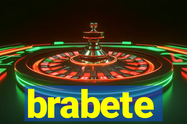 brabete