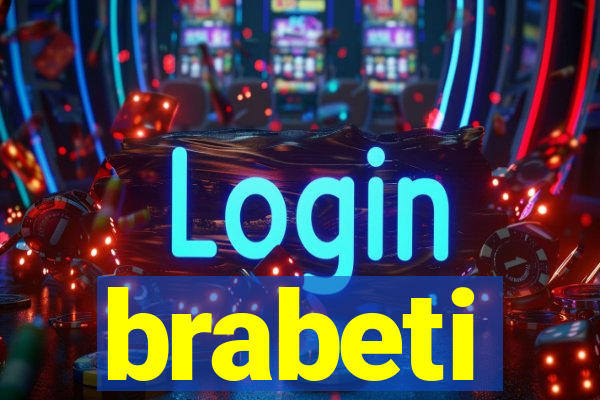brabeti