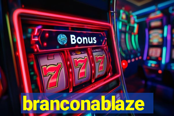 branconablaze