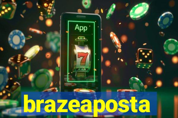 brazeaposta
