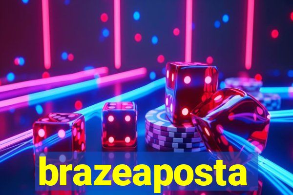 brazeaposta