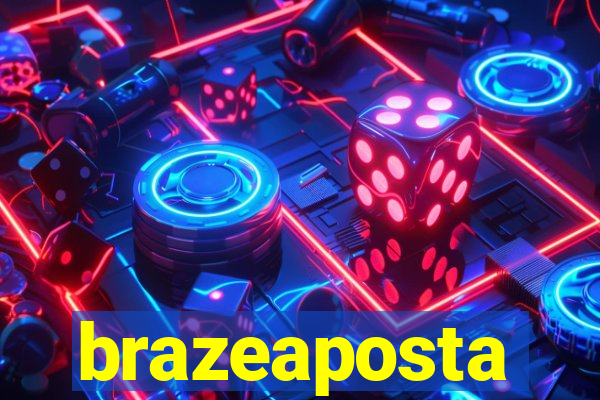brazeaposta