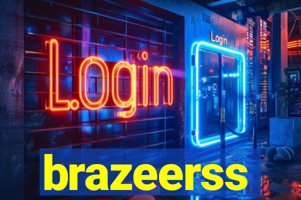 brazeerss