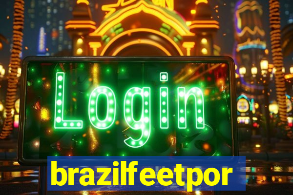 brazilfeetpor