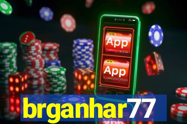 brganhar77