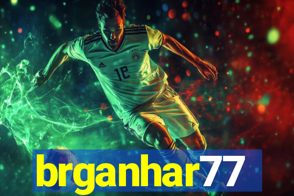 brganhar77