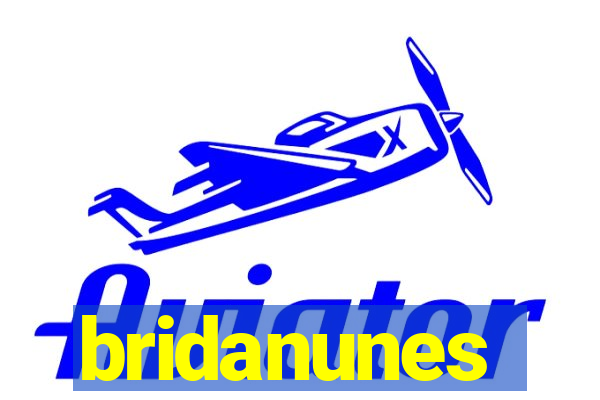 bridanunes