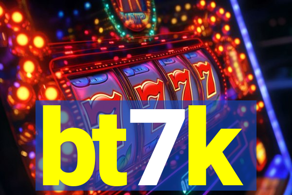 bt7k
