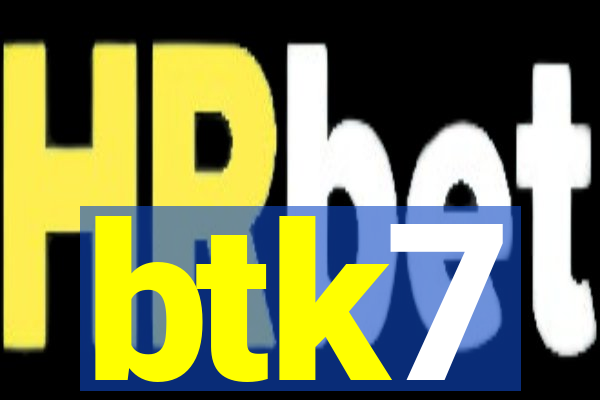btk7