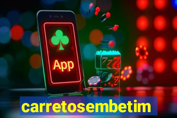 carretosembetim