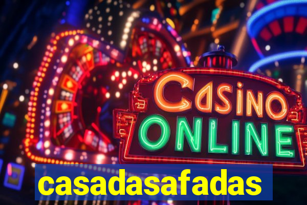 casadasafadas