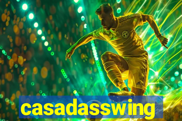 casadasswing