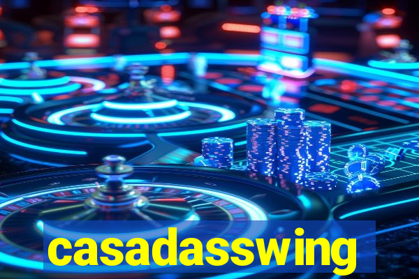 casadasswing