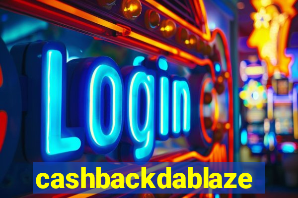 cashbackdablaze