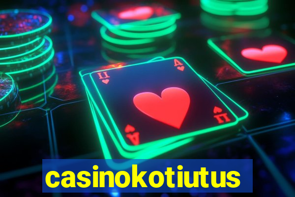 casinokotiutus