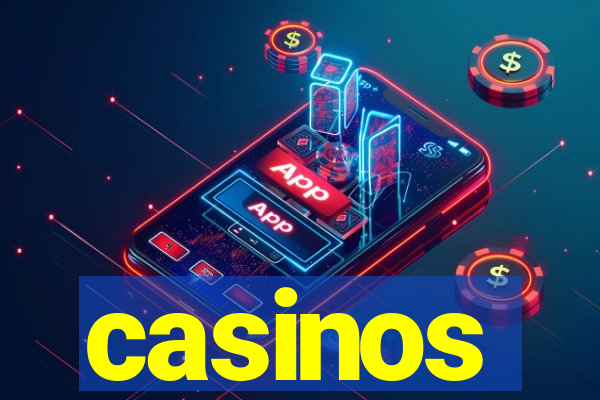 casinos