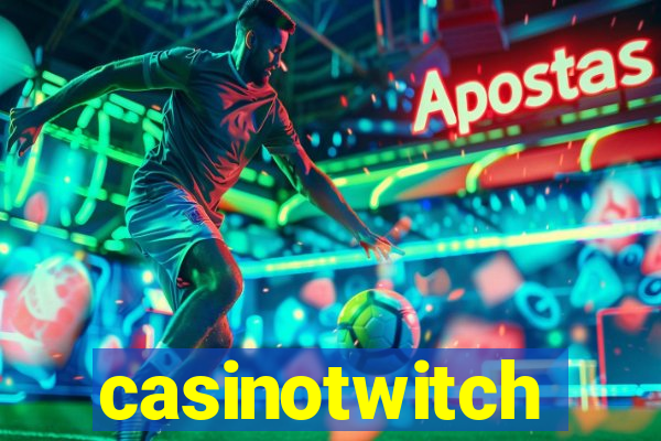 casinotwitch