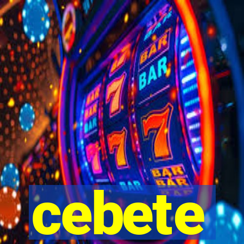 cebete