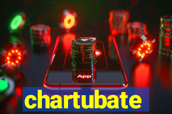 chartubate