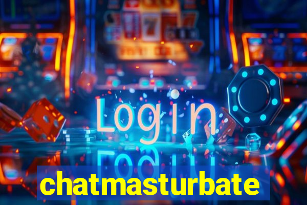 chatmasturbate