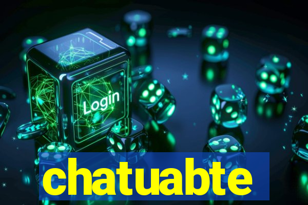 chatuabte