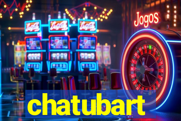 chatubart
