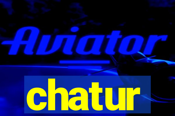 chatur