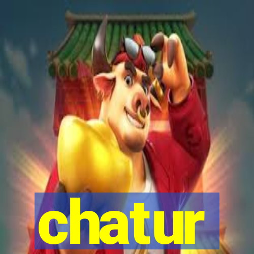 chatur