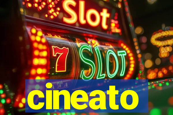 cineato