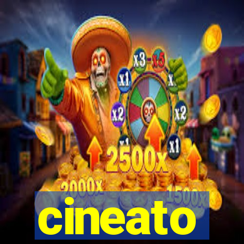 cineato