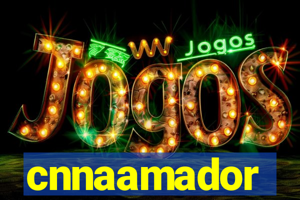 cnnaamador