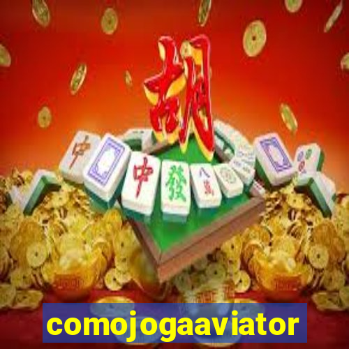 comojogaaviator
