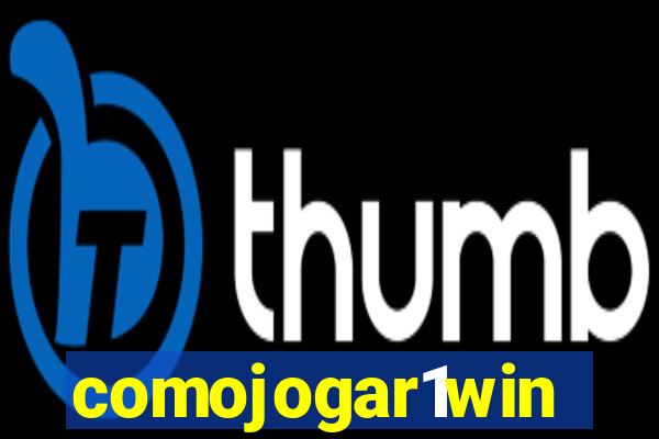 comojogar1win