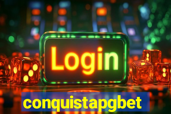 conquistapgbet