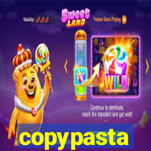 copypasta