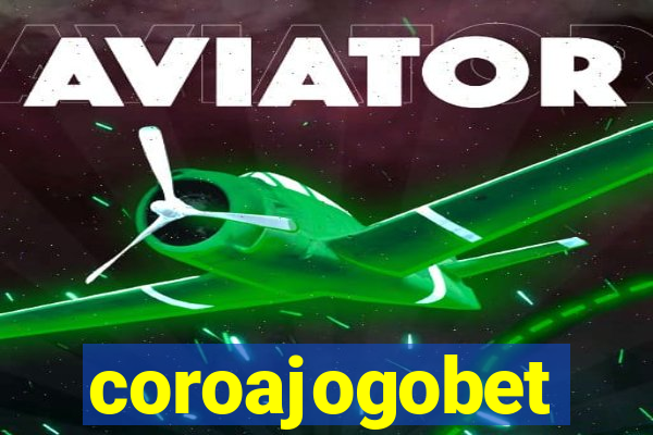 coroajogobet