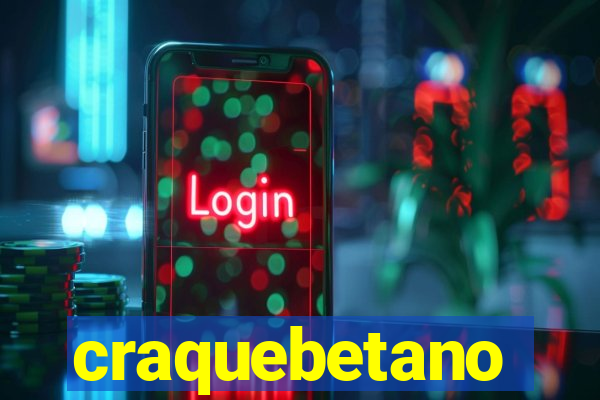 craquebetano