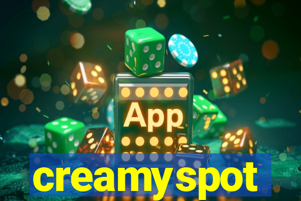 creamyspot