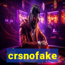 crsnofake