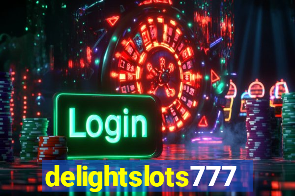 delightslots777