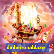dinheironablaze