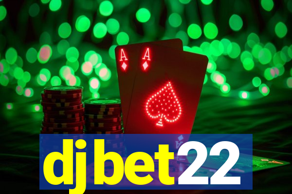 djbet22