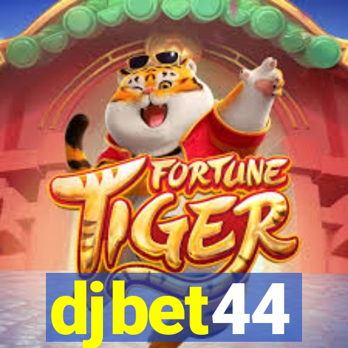djbet44