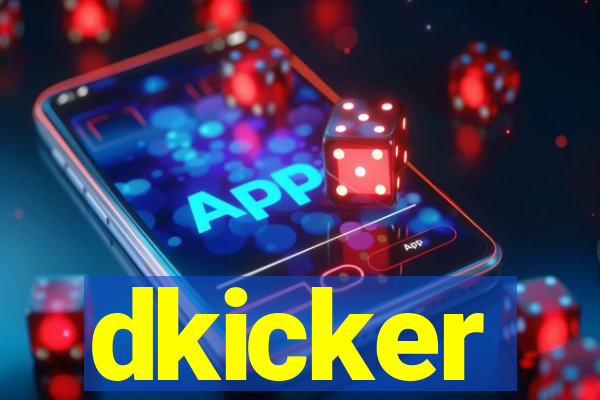 dkicker