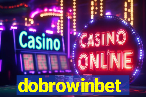 dobrowinbet