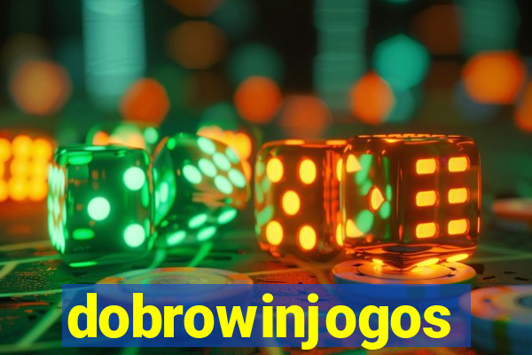 dobrowinjogos