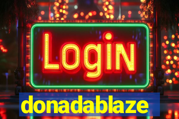 donadablaze