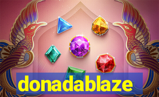 donadablaze