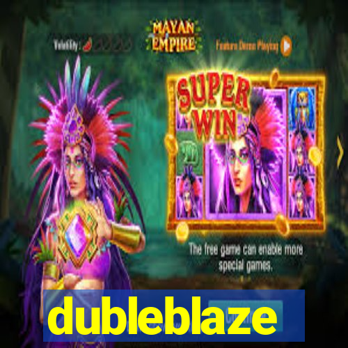 dubleblaze