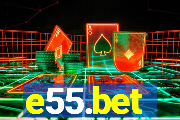 e55.bet
